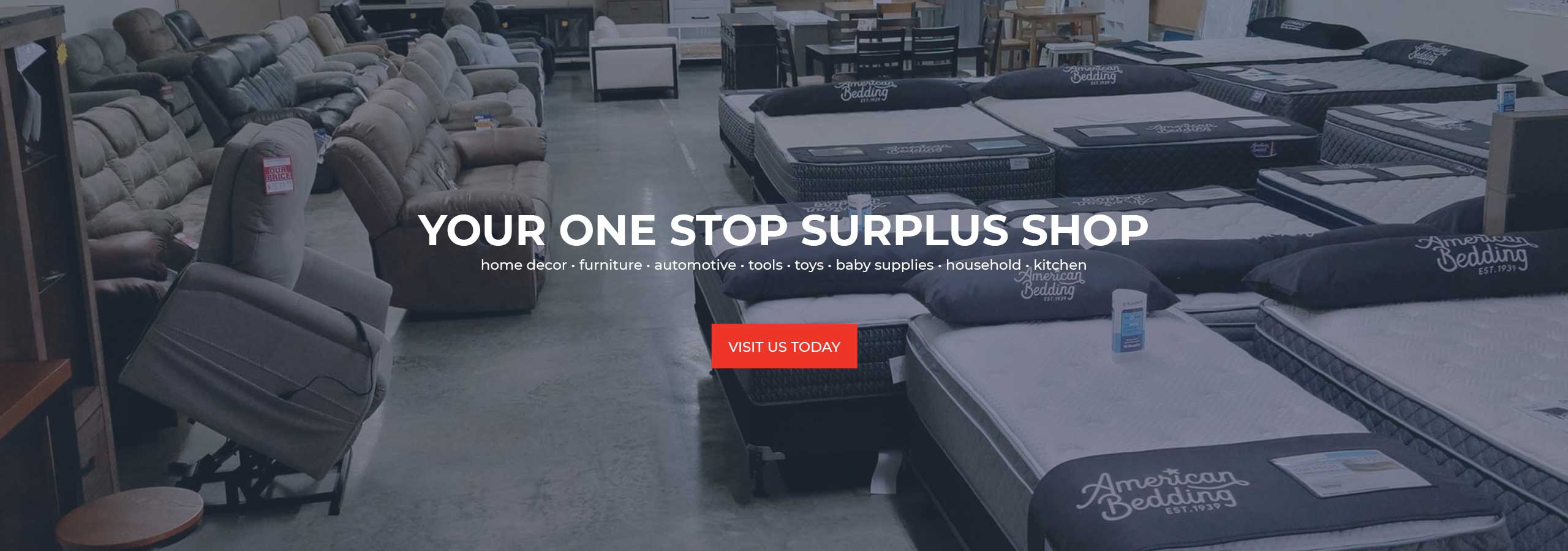 Your One Stop Surplus Shop - Visit Us Today